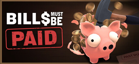 Bills Must Be Paid – Play Free Online Incremental Smash Game cover